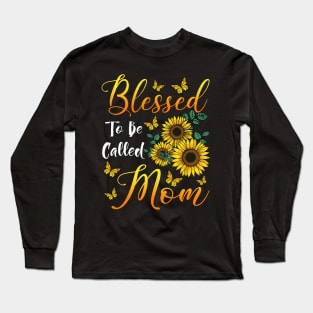 Blessed To Be Called Mom Sunflower Long Sleeve T-Shirt